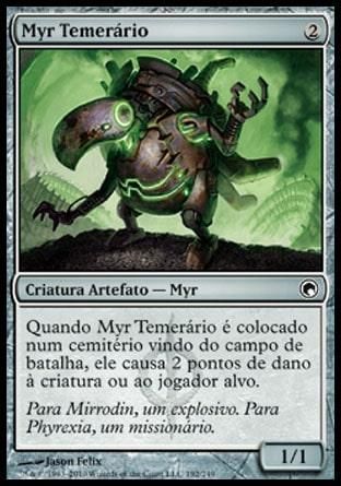 Myr Temerário / Perilous Myr