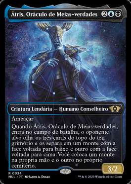 Átris, Oráculo de Meias-verdades / Atris, Oracle of Half-Truths