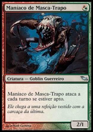 Maníaco de Masca-Trapo / Tattermunge Maniac